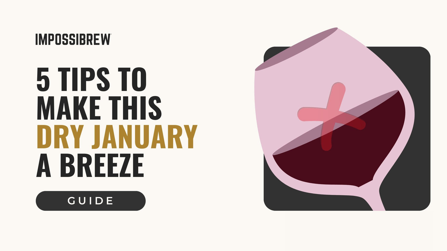 5 Easy Steps To Make Dry January 2021 Effortless.