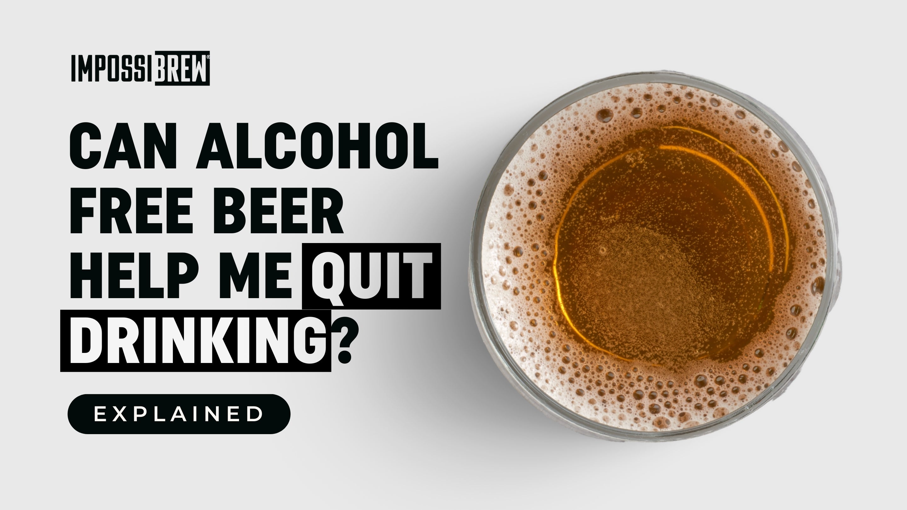 Can Alcohol-Free Beer Help Me Quit Drinking?