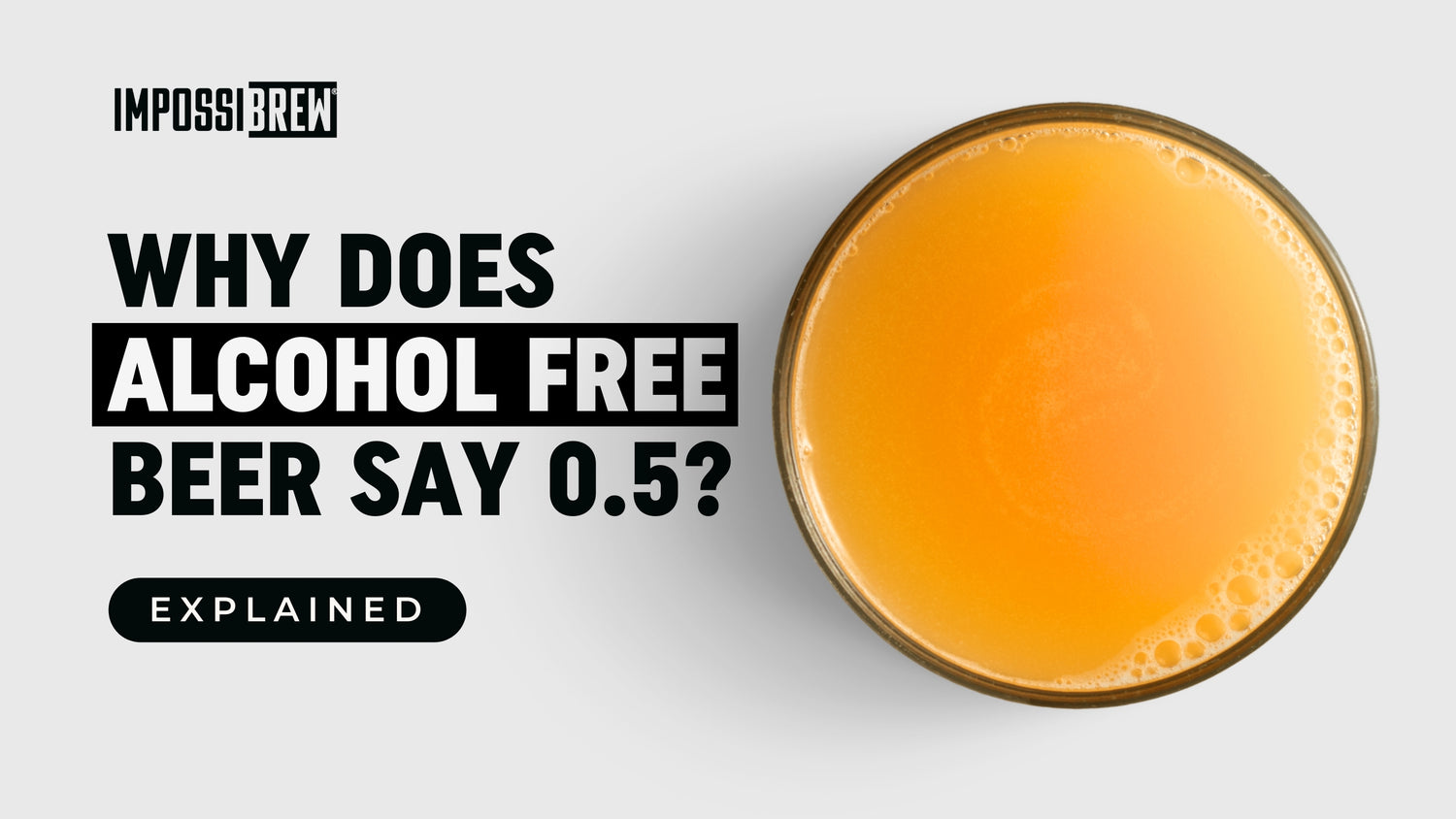 Is 0.5% ABV Enough to Get You Tipsy? Or Actually Alcohol-Free?